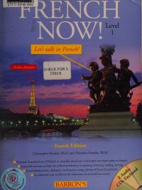 French Now! Level 1 - Fourth Edition (2007)