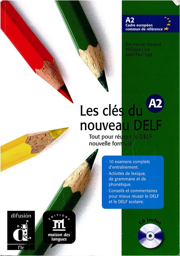 Les clés du nouveau DELF A2 - Tout pour réussir le DELF nouvelle formule