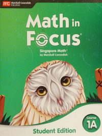 Math in Focus: Singapore Math by Marshall Cavendish - Course 1A - Student Edition (2020)