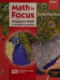 Math in Focus: Singapore Math - Extra Practice - Course 1A (2014)
