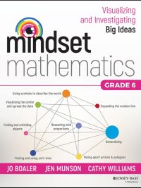 Mindset Mathematics: Visualizing and Investigating Big Ideas Grade 6 (2019)