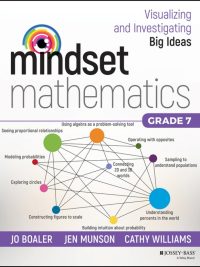 Mindset Mathematics: Visualizing and Investigating Big Ideas Grade 7 (2019)