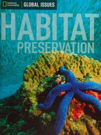 National Geographic Global Issues: Habitat Preservation (2014)
