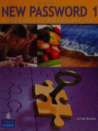New Password 1: A Reading and Vocabulary Text (Second Edition) (2009)