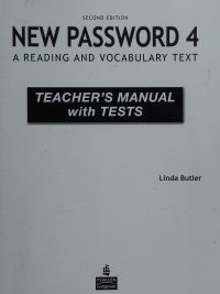 New Password 4: A Reading and Vocabulary Text Second Edition - Teacher's Manual with Tests (2010)