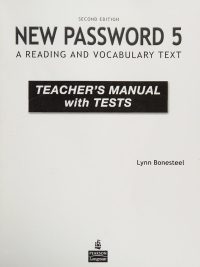 New Password 5: A Reading and Vocabulary Text Second Edition Teacher's Manual with Tests (2010)