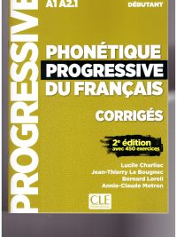 Phonétique progressive du français - Corrigés - 2e édition (2018)