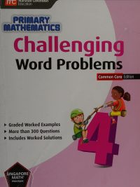 Primary Mathematics Challenging Word Problems Common Core Edition 4 (2014)