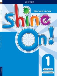Shine On! 1 Teacher's Book (2018)