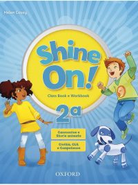 Shine On! 2a Class Book e Workbook (2016)