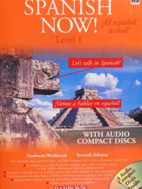 Spanish Now! Level 1 Textbook/Workbook Seventh Edition (2005)