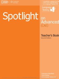 Spotlight on Advanced (CAE) Teacher's Book Second Edition (2015)