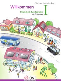 Willkommen I: Deutsch als Zweitsprache - Das Übungsheft (2019)