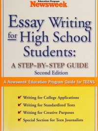 Essay Writing for High School Students: A Step-by-Step Guide Second Edition (2005)