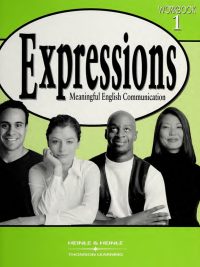 Expressions: Meaningful English Communication - Workbook 1 (2001)