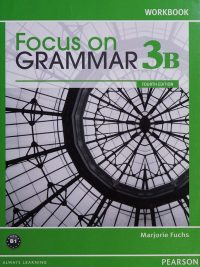 Focus on Grammar 3B Workbook Fourth Edition (2012)