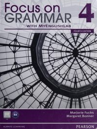 Focus on Grammar 4 with MyEnglishLab (Fourth Edition) (2012)