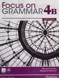 Focus on Grammar 4B: An Integrated Skills Approach Fourth Edition (2012)