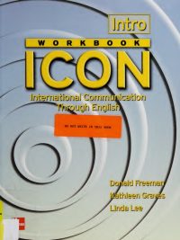 ICON Intro Workbook: International Communication Through English (2005)