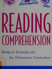 Reading Comprehension: Books & Strategies for the Elementary Curriculum (2003)