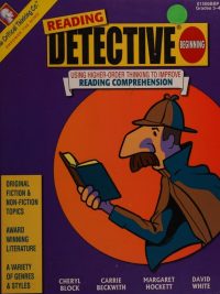 Reading Detective Beginning: Using Higher-Order Thinking to Improve Reading Comprehension (2001)