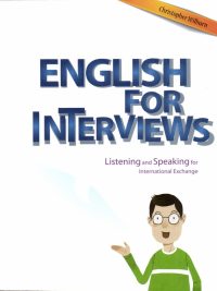 English for Interviews: Listening and Speaking for International Exchange