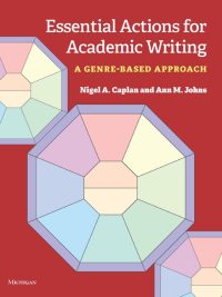 Essential Actions for Academic Writing: A Genre-Based Approach (2022)