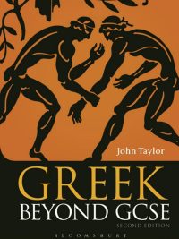Greek Beyond GCSE Second Edition (2017)