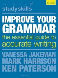 Improve Your Grammar: The Essential Guide to Accurate Writing Third Edition (2022)