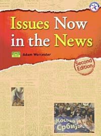 Issues Now in the News Second Edition (2008)