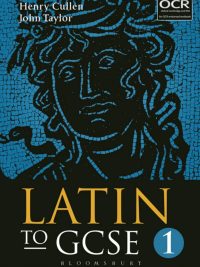 Latin to GCSE: Part 1 (2016)
