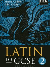 Latin to GCSE: Part 2 (2016)
