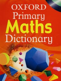 Oxford Primary Maths Dictionary (2003)