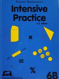 Primary Mathematics Intensive Practice U.S. Edition 6B (2004)