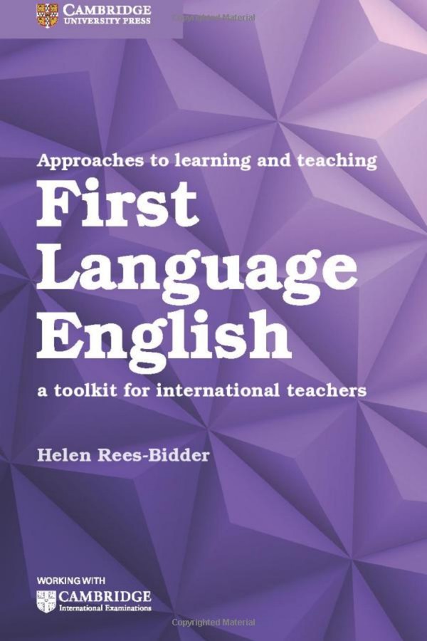 Approaches to learning and teaching First Language English: a toolkit for international teachers