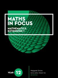 Maths in Focus 12 Mathematics Extension 1 (3rd Edition) (2019)